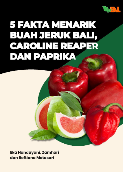 5 Fakta Menarik Buah Jeruk Bali, Caroline Reaper dan Paprika